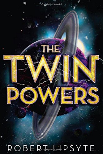 The Twin Powers by Robert Lipsyte