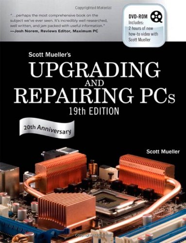 Upgrading and Repairing PCs by Scott Mueller