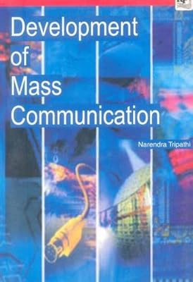 Development of Mass Communication