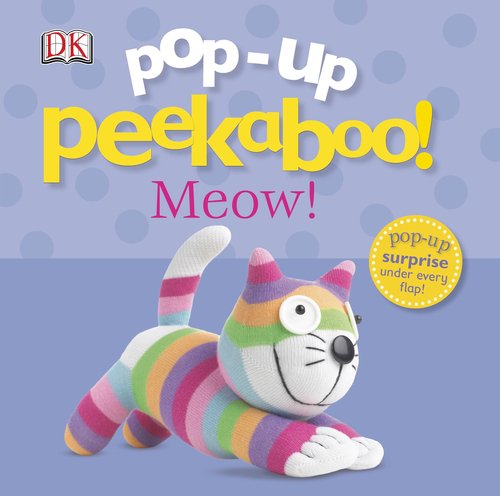 Pop-Up Peekaboo: Meow! by DK Publishing