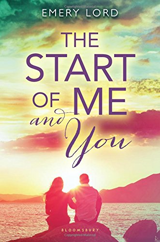 The Start of Me and You by Emery Lord
