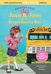 Junie B. Jones and the Stupid Smelly Bus: 20th-Anniversary Full-Color Edition