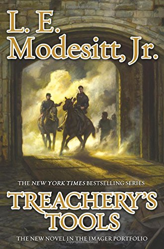 Treachery's Tools by L  E Modesitt