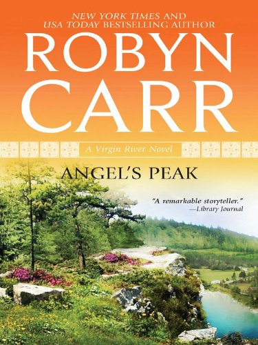 Angel's Peak (Virgin River Book 10) by Robyn Carr