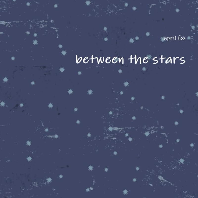 between the stars by april fox