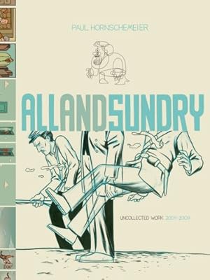 All and Sundry: Uncollected Work 2004-2009