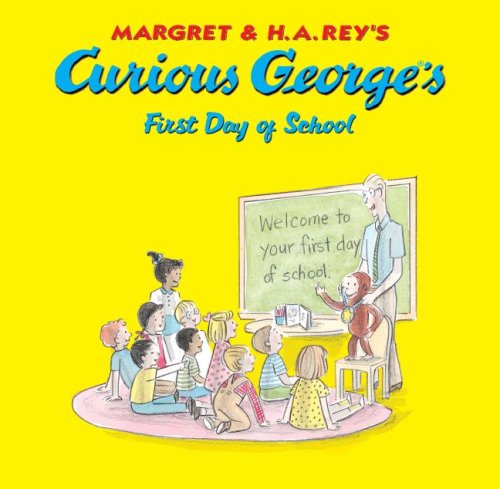 Curious George's First Day of School by Margret Rey