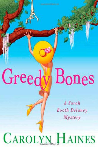 Greedy Bones by Carolyn Haines