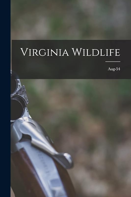 Virginia Wildlife; Aug-54 by Anonymous
