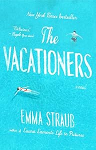 The Vacationers: A Novel