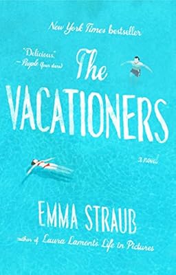 The Vacationers: A Novel