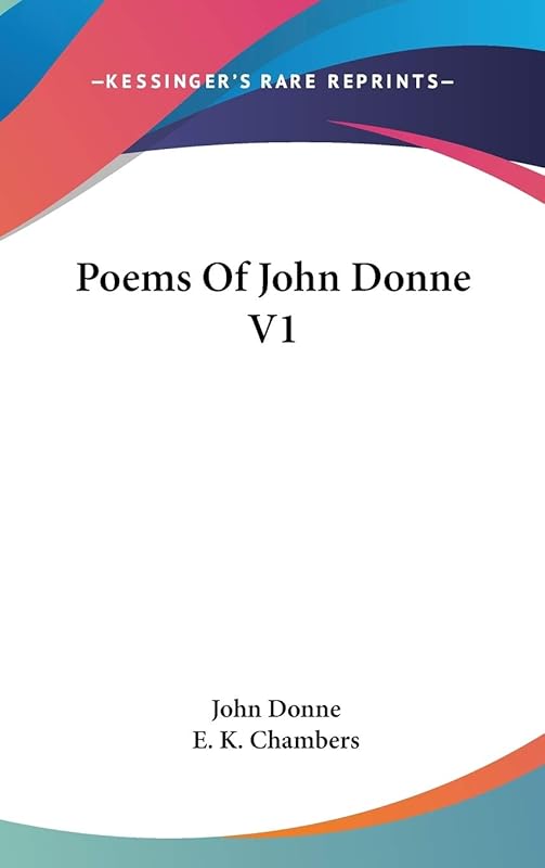 Poems Of John Donne V1 by John Donne