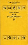 Der Schintoismus - Ein Buch aus der Reihe " Die großen Religionen der Welt "