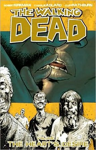 The Walking Dead, Vol. 4: The Heart's Desire by Robert Kirkman