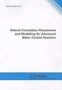 Natural Circulation Phenomena And Modelling For Advanced Water Cooled Reactors: IAEA Tecdoc Series No. 1677