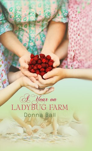 A Year on Ladybug Farm by Donna Ball