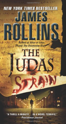 The Judas Strain: A Sigma Force Novel by James Rollins
