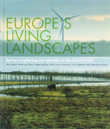 Europe's Living Landscapes: Essays Exploring Our Identity in the Countryside by Bas Pedroli