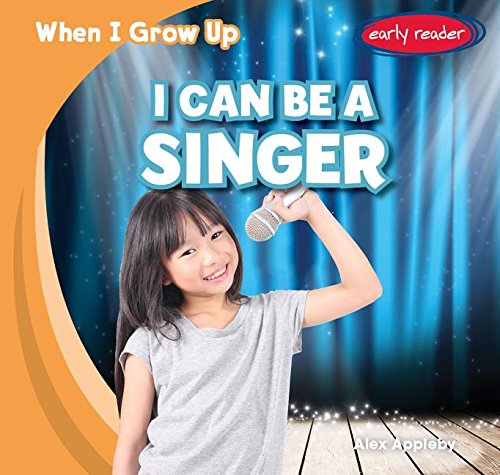 I Can Be a Singer by Alex Appleby