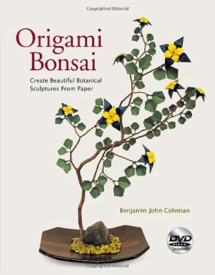 Origami Bonsai: Create Beautiful Botanical Sculptures From Paper