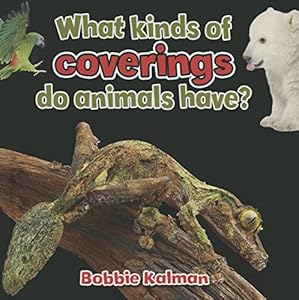 What kinds of coverings do animals have?