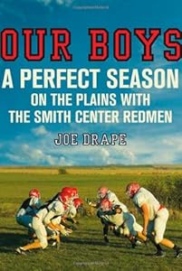 Our Boys: A Perfect Season on the Plains with the Smith Center Redmen