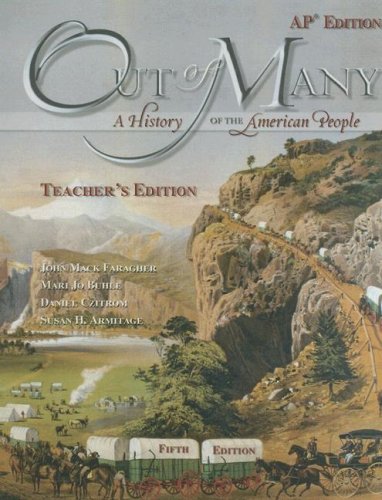 Out of Many: A History of the American People [Teacher's Edition With CDROM] by John Mack Faragher