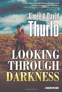 Looking Through Darkness by Aimée Thurlo                       ,