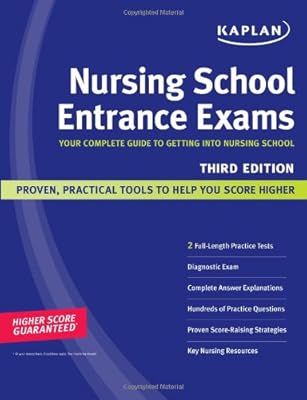 Kaplan Nursing School Entrance Exams: Your Complete Guide to Getting Into Nursing School