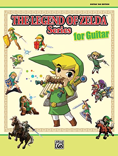 The Legend of Zelda Series for Guitar: Guitar Tab by Alfred Publishing Staff