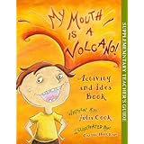 My Mouth Is a Volcano Activity and Idea Book
