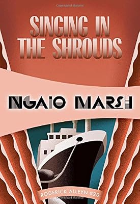 Singing in the Shrouds: Inspector Roderick Alleyn #20