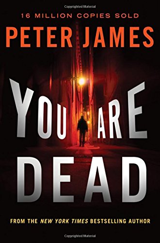 You Are Dead by Peter James