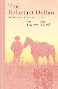 The Reluctant Outlaw by Karen Kirst