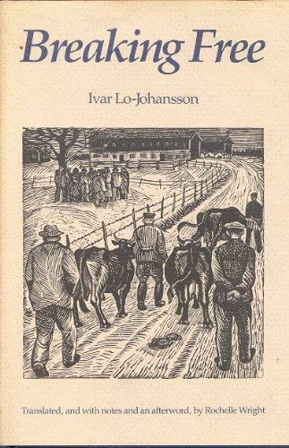 Breaking Free (Modern Scandinavian Literature in Translation) by Ivar Lo-Johansson
