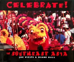 Celebrate in Southeast Asia by Joseph F. Viesti