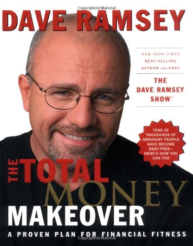 The Total Money Makeover: A Proven Plan for Financial Fitness by Dave Ramsey