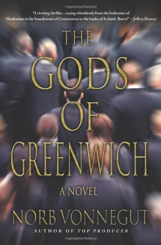 The Gods of Greenwich by Norb Vonnegut