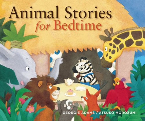 Animal Stories for Bedtime by Georgie Adams