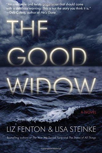 The Good Widow: A Novel by Liz Fenton