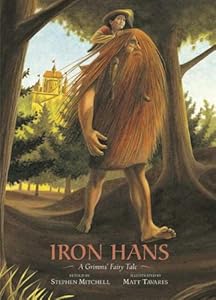 Iron Hans: A Grimms' Fairy Tale (Grimms' Fairy Tales)
