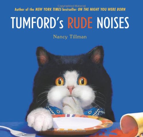Tumford's Rude Noises by Nancy Tillman