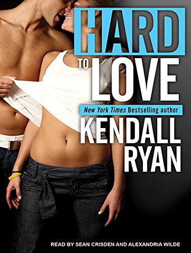 Hard to Love by Kendall Ryan