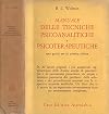 Manuale delle tecniche psicoanalitiche e psicoterapeutiche. Una guida per la pratica clinica.