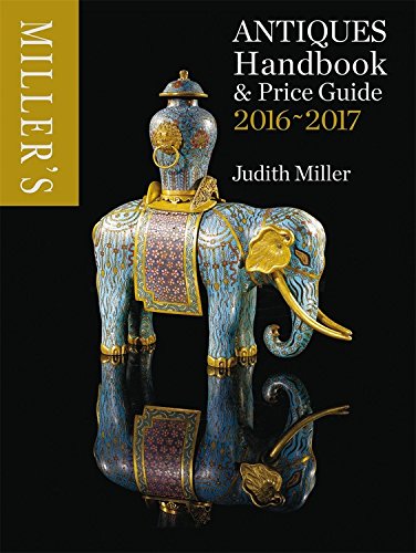 Miller's Antiques Handbook &amp; Price Miller's Antiques 2016-2017 by Judith Miller