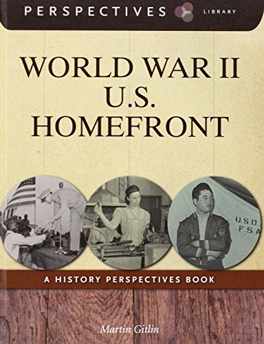 World War II U.S. Homefront: A History Perspectives Book by Martin Gitlin