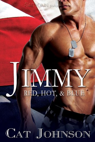 Jimmy: Red, Hot, &amp; Blue by Cat Johnson