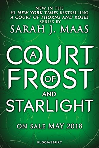A Court of Frost and Starlight (A Court of Thorns and Roses Book 4) by Sarah J. Maas