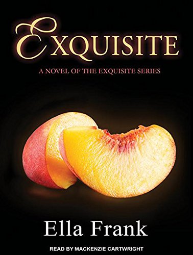 Exquisite by Ella Frank