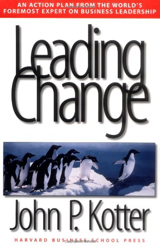 Leading Change by John P. Kotter
